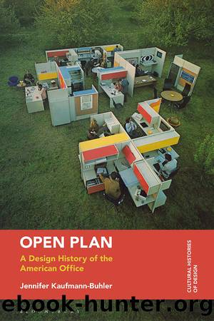 Open Plan: A Design History of the American Office by Jennifer Kaufmann-Buhler
