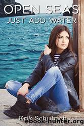 Open Seas: Just Add Water by Erik Schubach