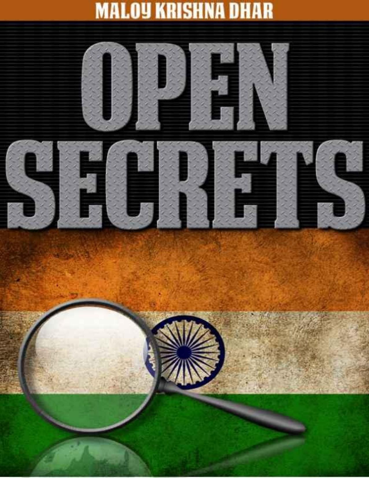 Open Secrets - The Explosive memoirs of an Indian Intelligence Officer by Maloy Krishna Dhar