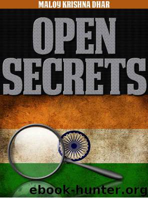 Open Secrets: The Explosive Memoirs of an Indian Intelligence Officer by Maloy Krishna Dhar