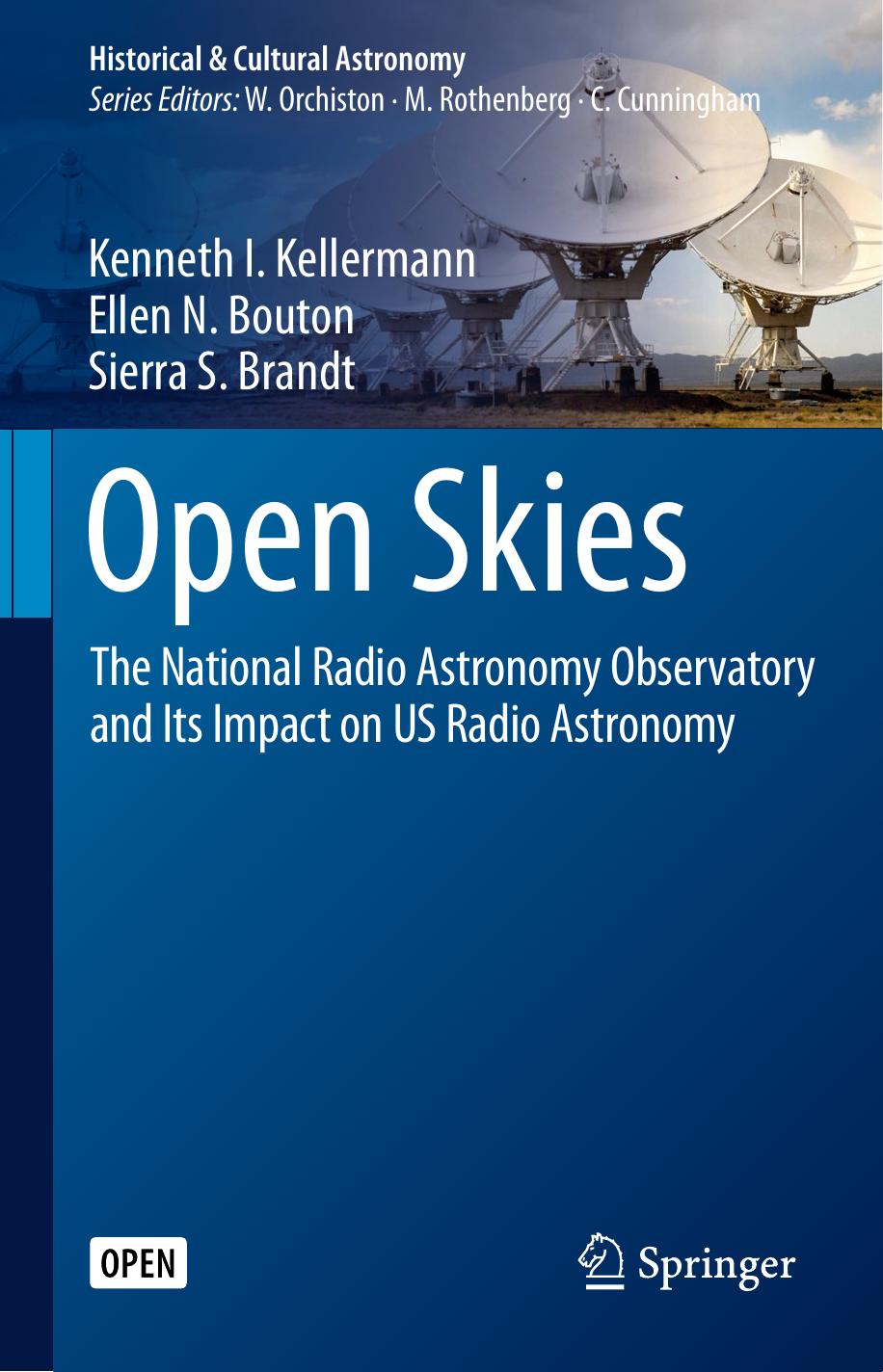 Open Skies The National Radio Astronomy Observatory And Its Impact On Us Radio Astronomy by Unknown