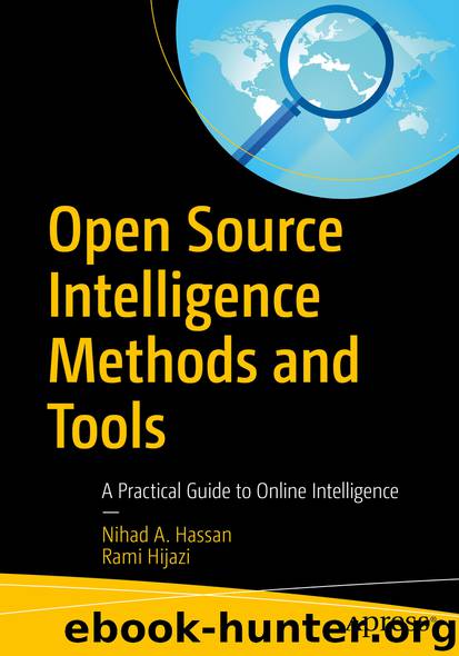Open Source Intelligence Methods and Tools by Nihad A. Hassan & Rami Hijazi
