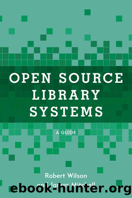 Open Source Library Systems by Robert Wilson & James Mitchell