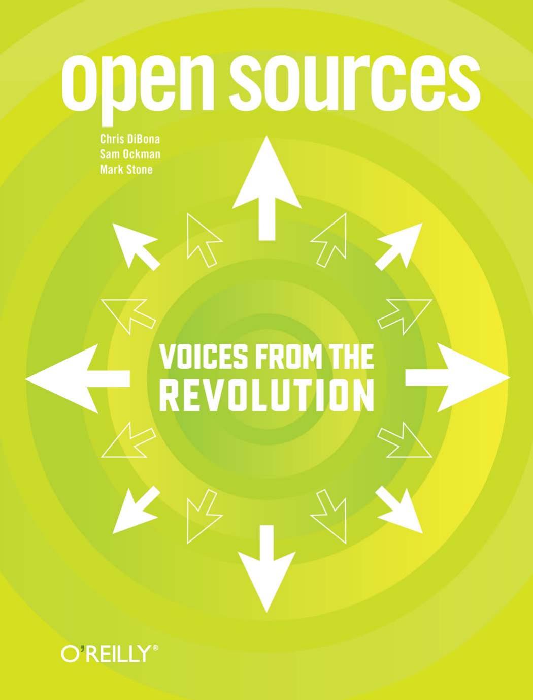 Open Sources: Voices from the Open Source Revolution by DiBona Chris;Ockman Sam