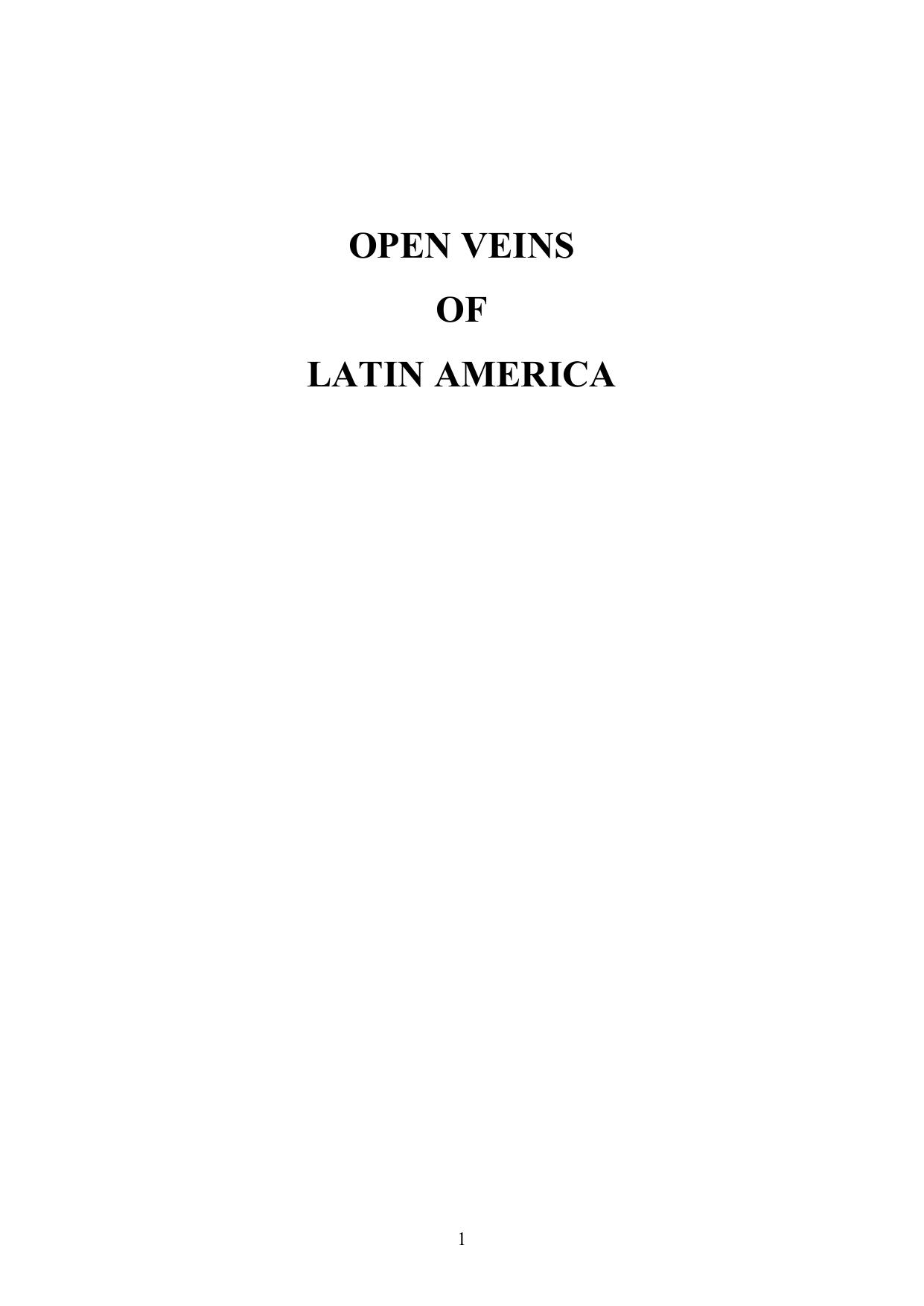 Open Veins of Latin America: Five Centuries of the Pillage of a Continent by Eduardo Galeano
