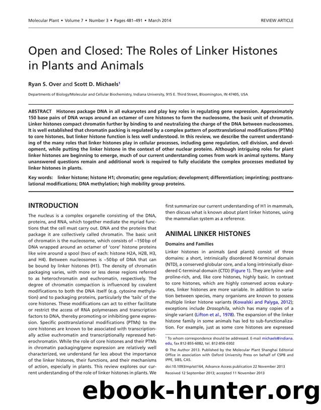 Open and Closed: The Roles of Linker Histones in Plants and Animals by Ryan S. Over & Scott D. Michaels