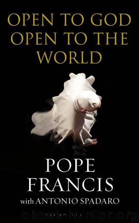Open to God by Pope Francis