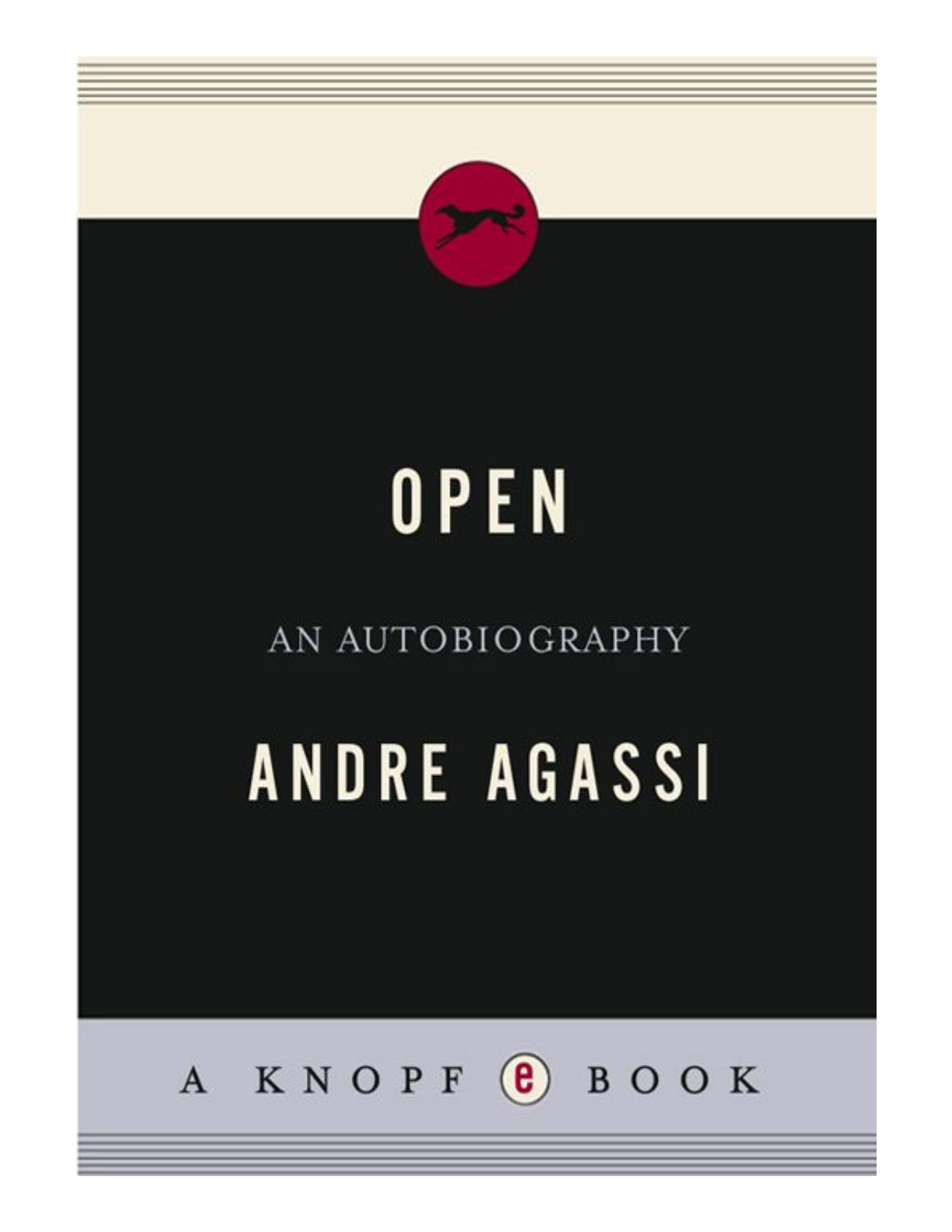 Open: An Autobiography by Andre Agassi