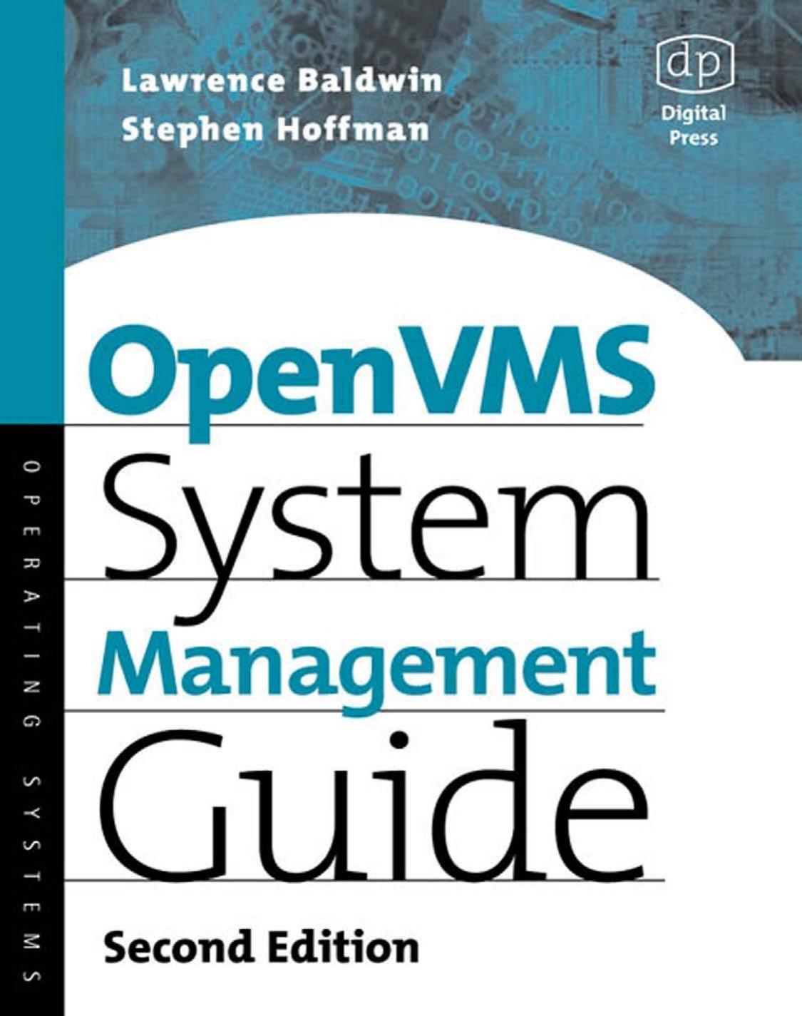 Open: VMS System Management Guide by Lawrence L. Baldwin Jr. Steve Hoffman and David Donald Miller (Auth.)