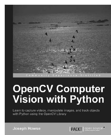 OpenCV Computer Vision with Python by Joseph Howse