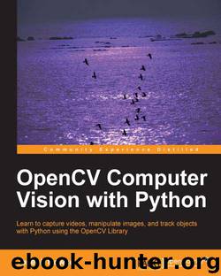 OpenCV Computer Vision with Python by Opencv Computer Vision & Python 2013