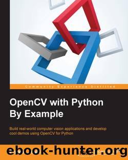 OpenCV with Python By Example by Unknown