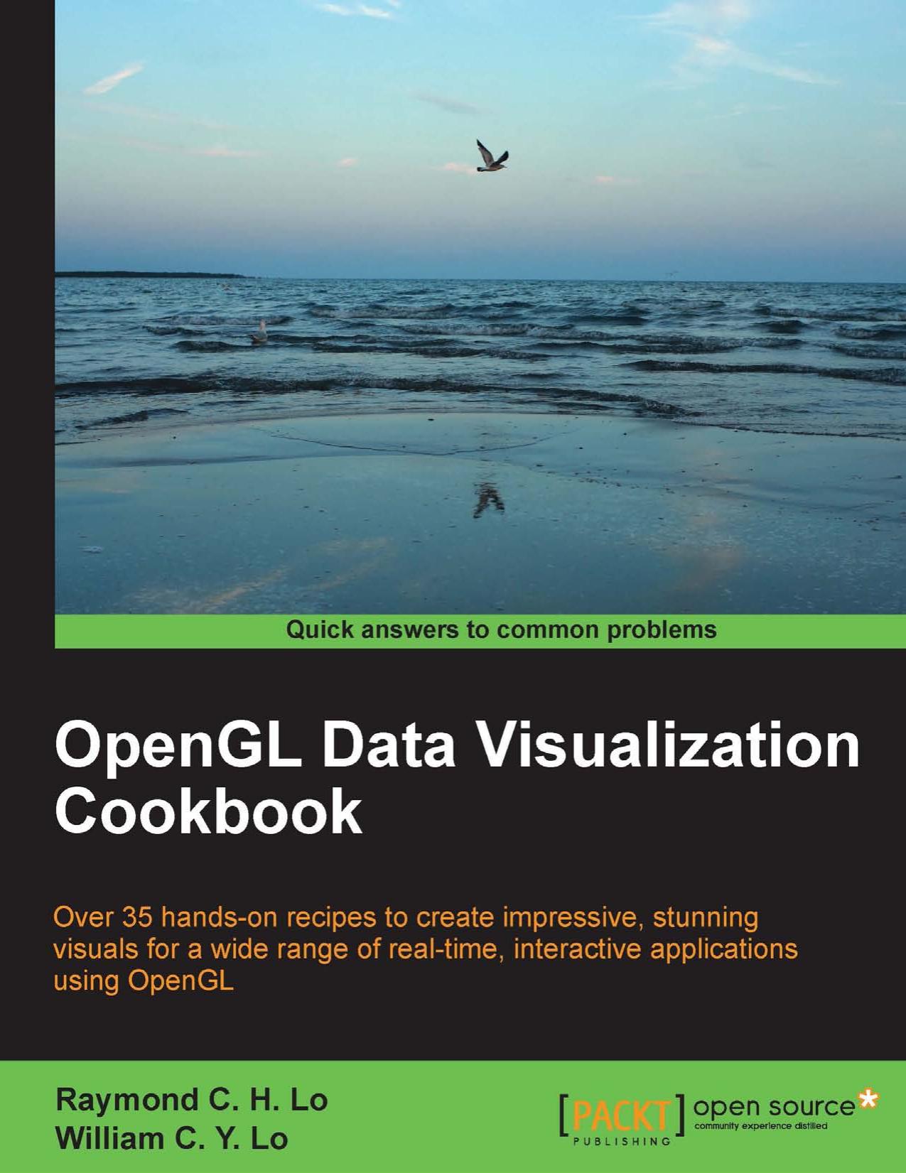OpenGL Data Visualization Cookbook by Raymond C. H. Lo William C. Y. Lo