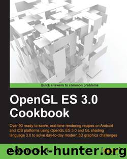 OpenGL ES 3.0 Cookbook by Singh Parminder