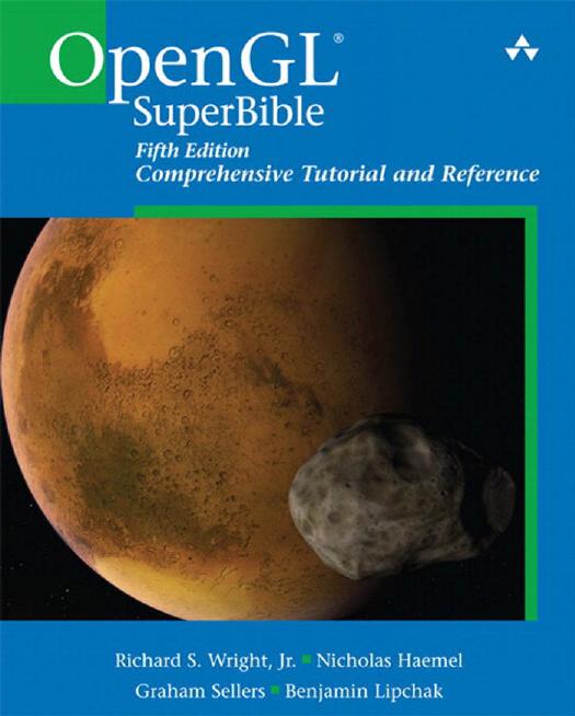 OpenGL SuperBible: Comprehensive Tutorial and Reference by Richard S. Wright Nicholas Haemel Graham Sellers Benjamin Lipchak