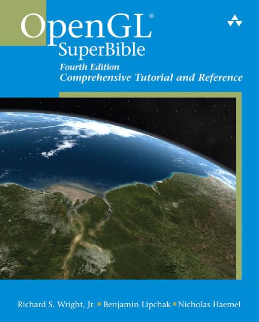 OpenGL(R) SuperBible: Comprehensive Tutorial and Reference (4th Edition) by Richard S. Wright Benjamin Lipchak Nicholas Haemel