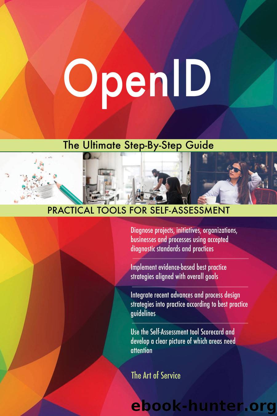 OpenID: The Ultimate Step-By-Step Guide by gerardus blokdyk