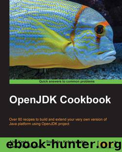 OpenJDK Cookbook by unknow