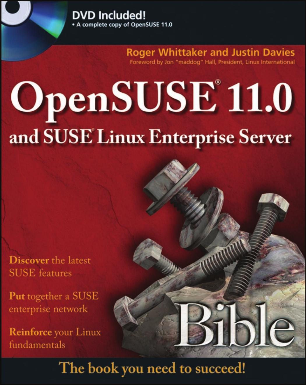 OpenSUSE 11.0 and SUSE Linux Enterprise Server Bible by Whittaker & Roger. & Davies & Justin