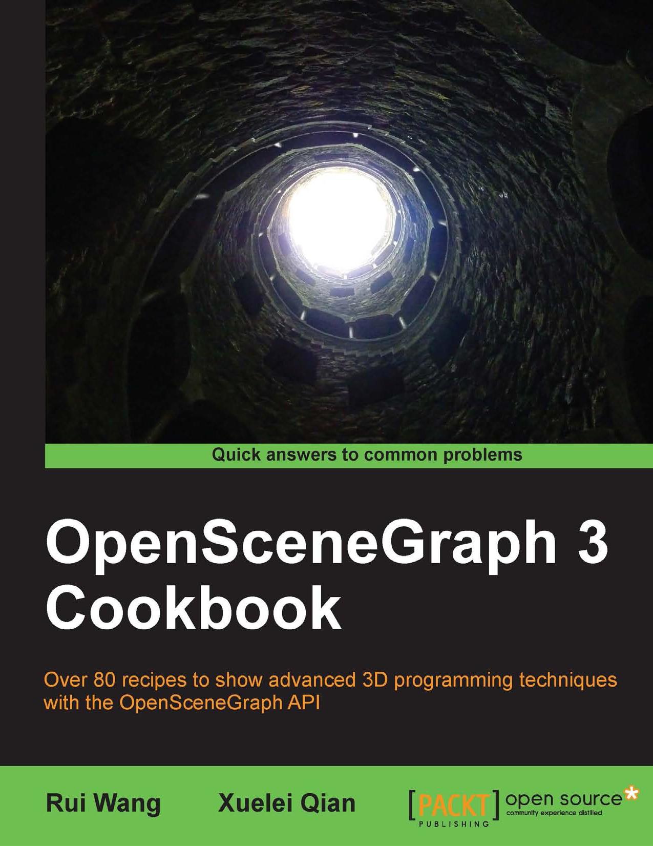 OpenSceneGraph 3 Cookbook by Rui Wang Xuelei Qian