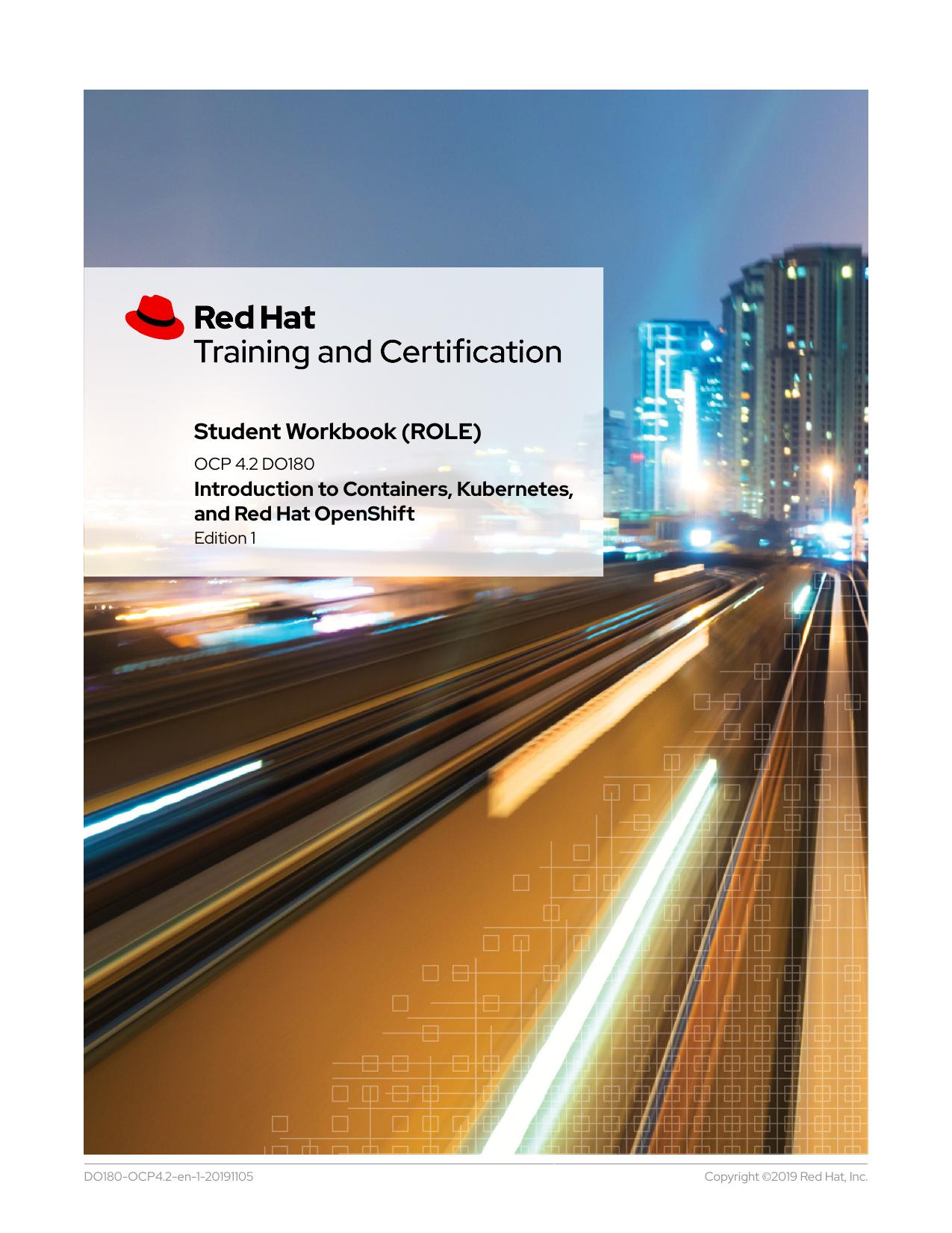 OpenShift Container Platform 4.2 (DO180): Introduction to Containers, Kubernetes, and Red Hat OpenShift by Zach Gutterman et al