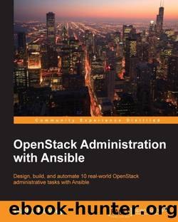 OpenStack Administration with Ansible by Walter Bentley