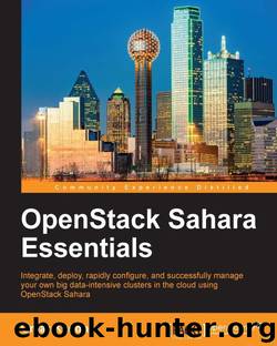 OpenStack Sahara Essentials by Omar Khedher
