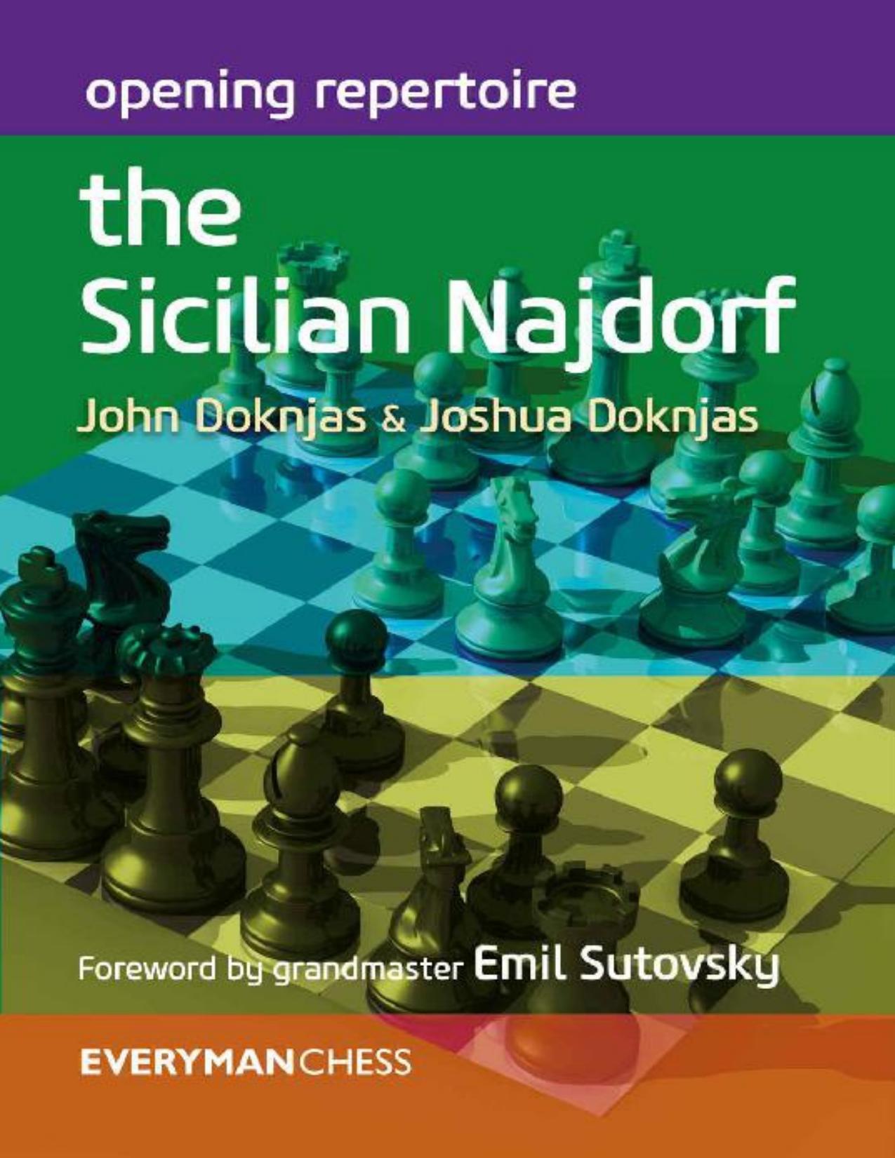 Opening Repertoire: The Sicilian Najdorf by John Doknjas & Joshua Doknjas