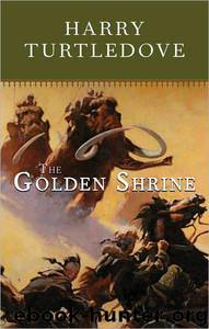 Opening World 3 - The Golden Shrine by Harry Turtledove