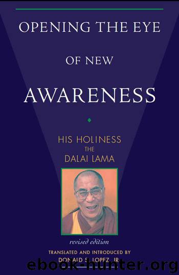 Opening the Eye of New Awareness by His Holiness The Dalai Lama