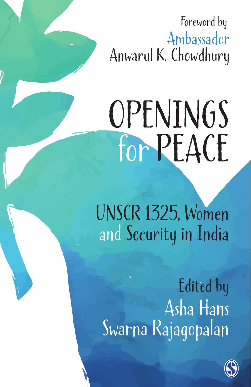 Openings for Peace: UNSCR 1325, Women and Security in India by Asha Hans; Swarna Rajagopalan; Anwarul K. Chowdhury