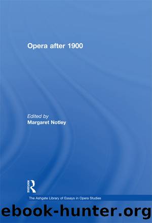 Opera after 1900 by Margaret Notley