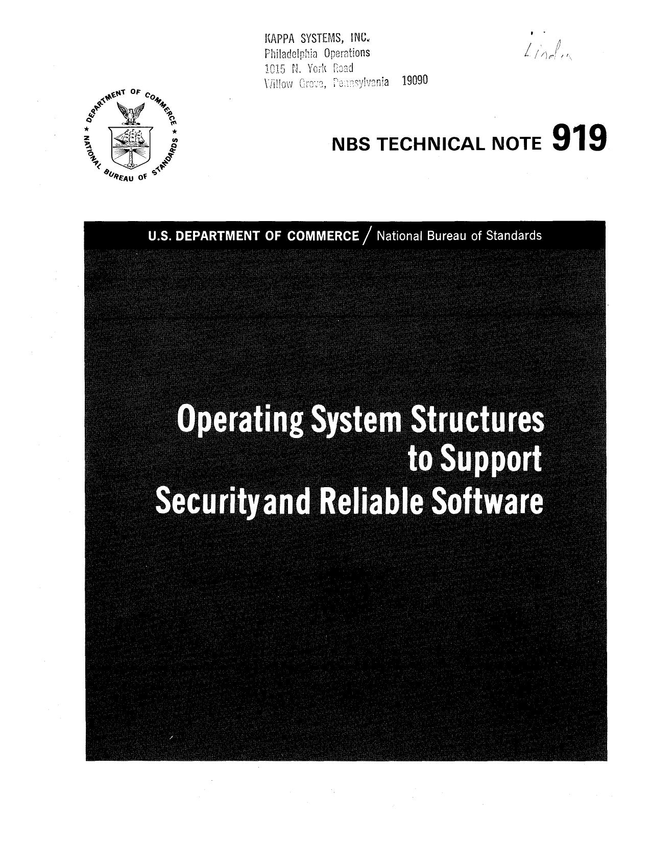 Operating System Structures to Support Security and Reliable Software by Theodore A. Linden
