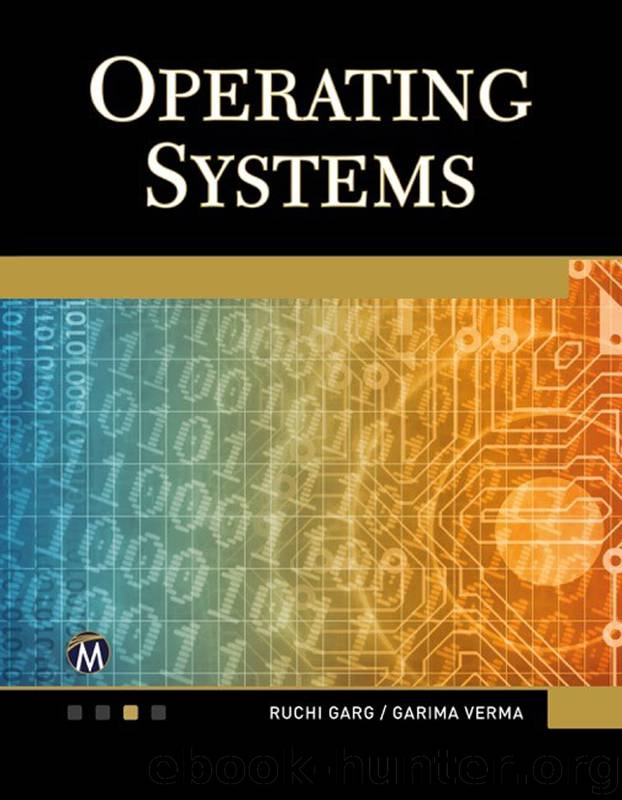 Operating Systems: An Introduction by R. Garg & G. Verma