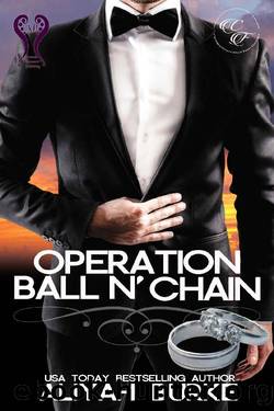 Operation Ball N' Chain by Aliyah Burke