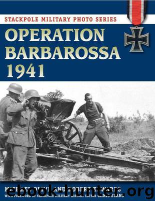 Operation Barbarossa 1941 (Stackpole Military Photo Series) by Olive Michael & Edwards Robert