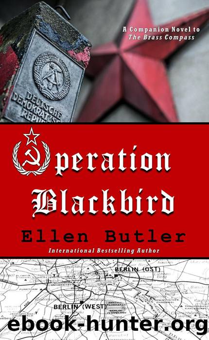 Operation Blackbird, a Cold War Spy Novel by Ellen Butler