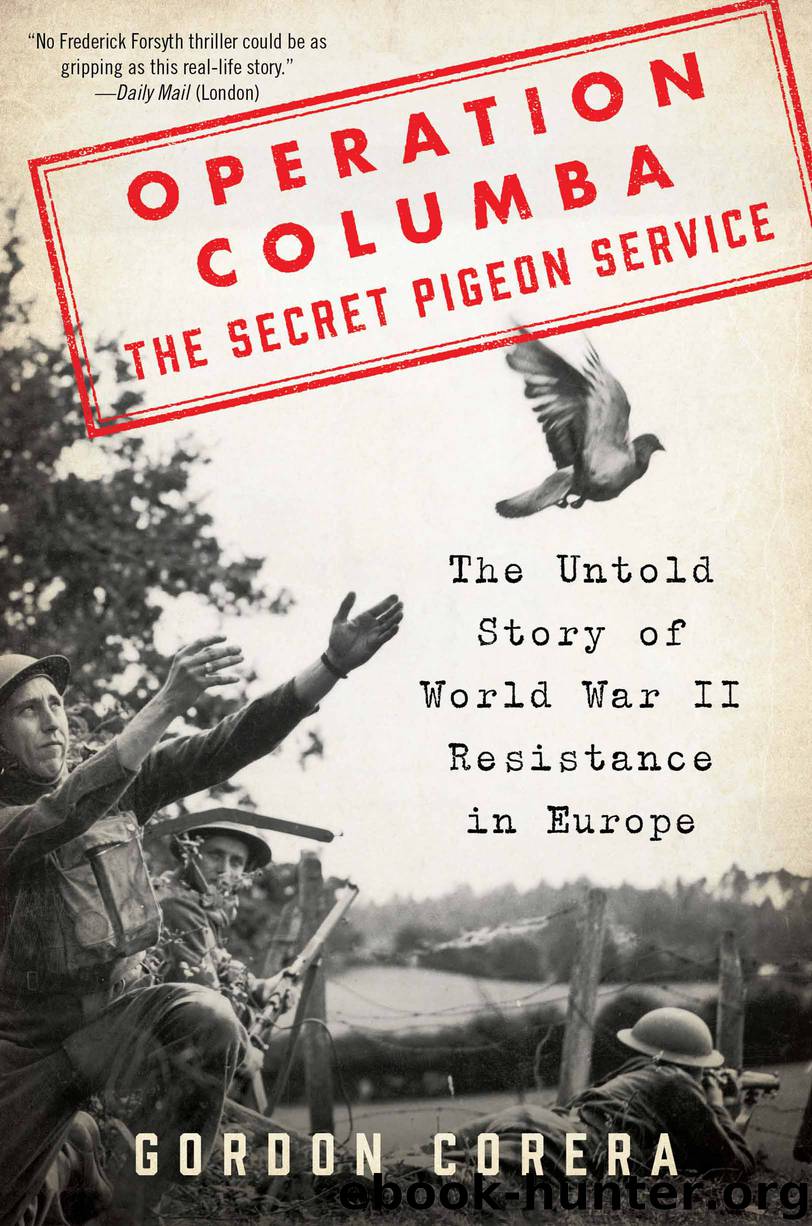 Operation Columba—The Secret Pigeon Service by Gordon Corera
