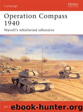 Operation Compass 1940 by Jon Latimer