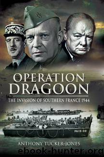 Operation Dragoon by Anthony Tucker-Jones