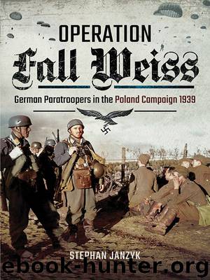Operation Fall Weiss by Stephan Janzyk