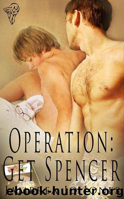 Operation Get Spencer by Jambrea Jo Jones
