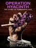 Operation Hyacinth: The Story of Forbidden Love by Pawel Kurczab