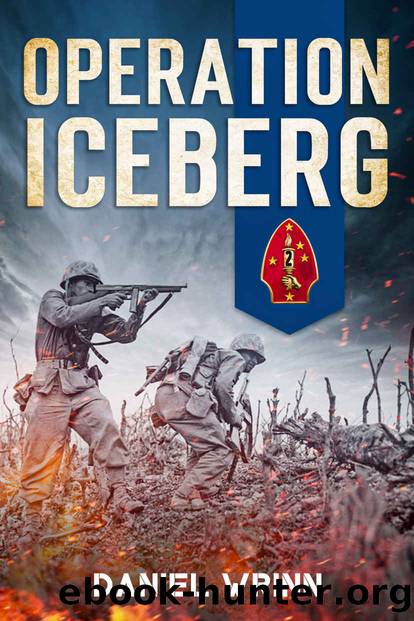 Operation Iceberg: 1945 Victory on Okinawa (WW2 Pacific Military History Series) by Daniel Wrinn