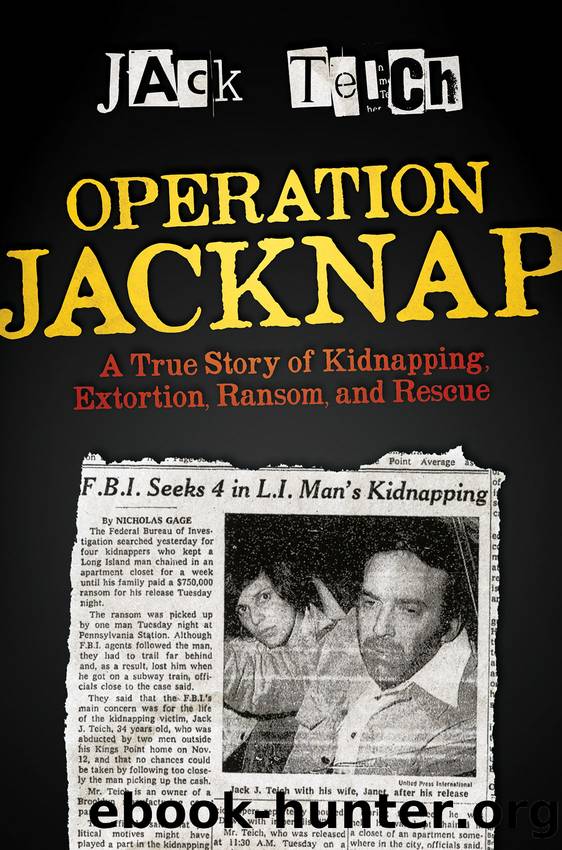 Operation Jacknap: A True Story of Kidnapping, Extortion, Ransom, and Rescue by Jack Teich