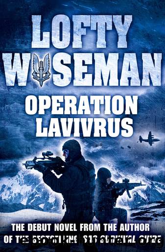 Operation Lavivrus by John 'Lofty' Wiseman