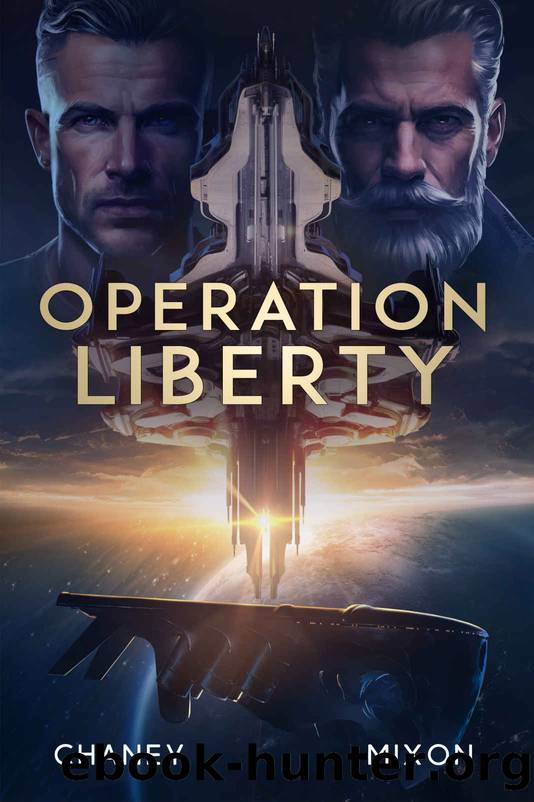 Operation Liberty (The Last Hunter Book 10) by J.N. Chaney & Terry Mixon