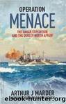 Operation Menace: The Dakar Expedition and the Dudley North Affair by Arthur J. Marder