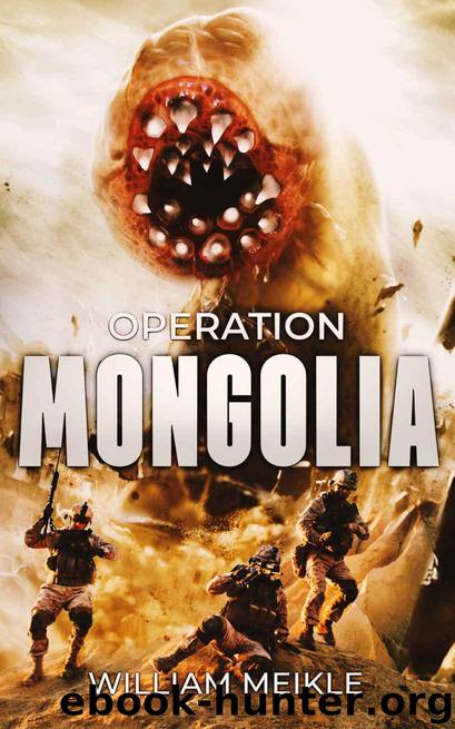 Operation Mongolia (S-Squad Book 8) by William Meikle