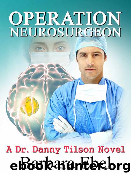 Operation Neurosurgeon by Barbara Ebel